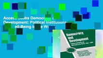 Access books Democracy and Development: Political Institutions and Well-Being in the World,