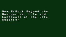 New E-Book Beyond the Boundaries: Life and Landscape at the Lake Superior Copper Mines, 1840-1875: