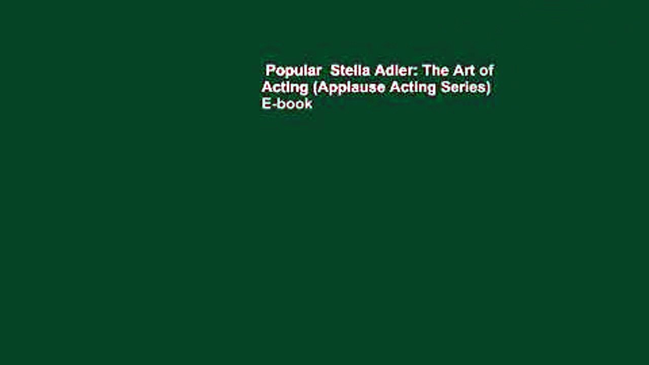 Popular  Stella Adler: The Art of Acting (Applause Acting Series)  E-book