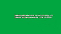 Reading Online Barron s AP Psychology, 8th Edition: With Bonus Online Tests Unlimited