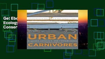 Get Ebooks Trial Urban Carnivores: Ecology, Conflict, and Conservation P-DF Reading