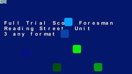 Full Trial Scott Foresman Reading Street, Unit 3 any format
