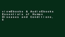 viewEbooks & AudioEbooks Essentials of Human Diseases and Conditions, 6e For Ipad