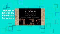 Popular  Bringing the Body to the Stage and Screen: Expressive Movement for Performers  E-book