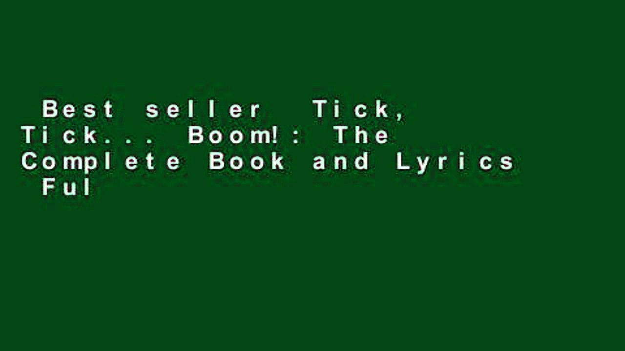 Best seller  Tick, Tick... Boom!: The Complete Book and Lyrics  Full