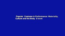 Popular  Costume in Performance: Materiality, Culture and the Body  E-book