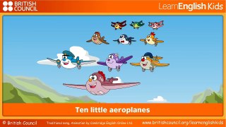 Ten little aeroplanes Nursery Rhymes & Kids Songs LearnEnglish Kids British Council