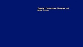 Popular  Pantomimes, Charades and Skits  E-book