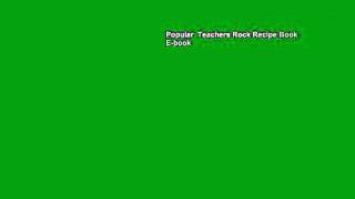 Popular  Teachers Rock Recipe Book  E-book