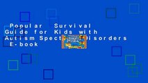 Popular  Survival Guide for Kids with Autism Spectrum Disorders  E-book