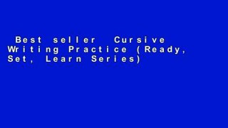 Best seller  Cursive Writing Practice (Ready, Set, Learn Series)  Full