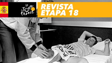 Revista : Pau, el infierno y el paraíso de Bernard Hinault - Etapa 18 - Tour de France 2018