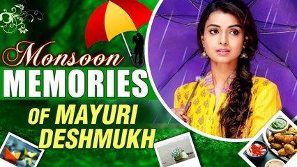 Mayuri Deshmukh | Monsoon Memories | 31 Divas