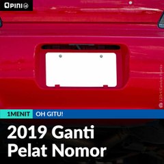 #1MENIT | 2019 Ganti Pelat Nomor