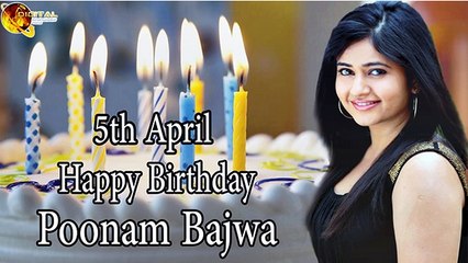 05th April Poonam Bajwa Birthday