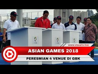 Presiden Jokowi Resmikan Empat Venue Asian Games 2018 di Gelora Bung Karno