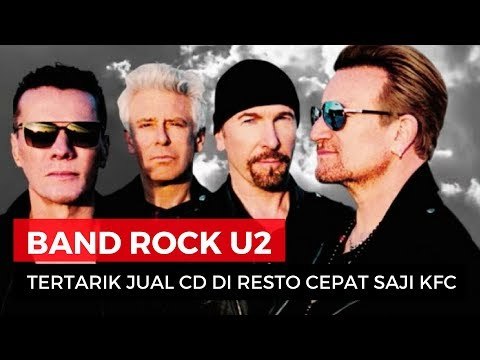 Band Rock U2 Tertarik Jual CD di KFC Indonesia