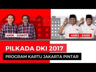 KJP Ahok vs KIP Anies: Mana Yang Lebih Oke?