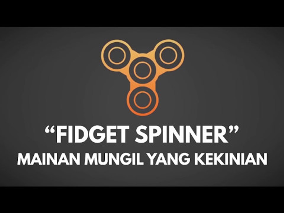 Fidget Spinner, Mainan Kekinian