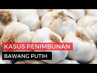 Polri Bongkar Penimbunan Bawang Putih