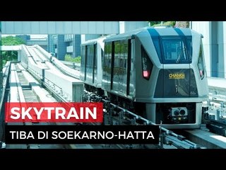 Download Video: Skytrain Tiba Di Bandara Soekarno Hatta