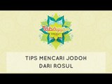 Tabayyun: Tips Mencari Jodoh dari Rosul