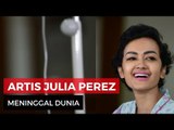 Julia Perez Meninggal Dunia