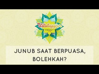 Tabayyun: Junub Saat Berpuasa, Bolehkah?