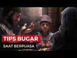 Tips Bugar Selama Puasa