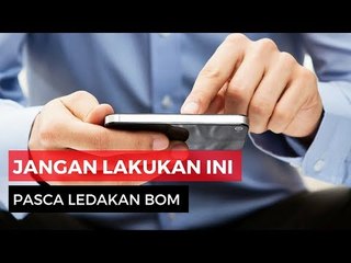 Tahukah Kamu? Jangan Lakukan Ini di Media Sosial Setelah Kejadian Bom