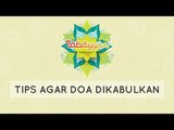 Tabayyun: Tips Agar Doa Dikabulkan