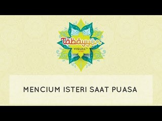 Tabayyun: Mencium Istri Saat Puasa, Bolehkah?
