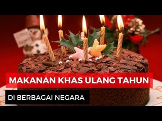 Tahukah Kamu? Makanan Khas Ulang Tahun dari Berbagai Negara