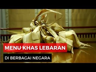 Beragam Menu Khas Lebaran Di Berbagai Negara