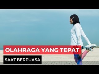Olahraga Tepat Saat Puasa