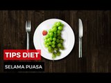 Tips Diet Selama Puasa