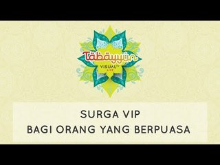 Tabayyun: Surga VIP bagi orang yang berpuasa