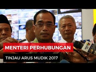 Menteri Perhubungan Gelar Video Conference Tinjau Arus Mudik 2017