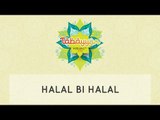 Tabayyun: Halal Bi Halal