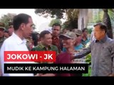 Jokowi - JK Mudik Ke Kampung Halaman