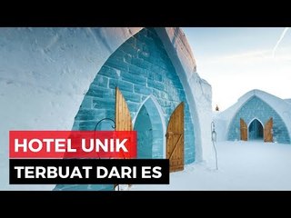 Keren! Hotel Yang Terbuat Dari Es ini Bikin Takjub