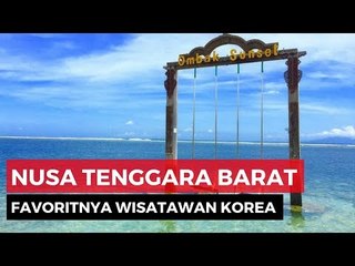 Nusa Tenggara Barat, Surga Bagi Wisatawan Korea