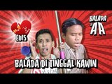 (Web series) Balada Si AA Episode Ditinggal Mantan