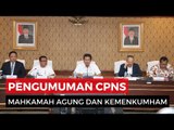 Pengumuman CPNS Dibuka Untuk MA dan KemenKumHam