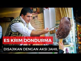 Es Krim Dondurma, Atraksi Jahil Es Krim Turki