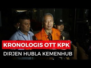 Kronologi OTT Kemenhub Terkait Kasus Suap Dirjen Hubla