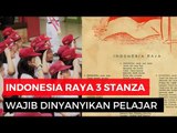 Lagu Indonesia Raya kini dinyanyikan 3 Bait, Kenapa?