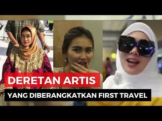 Artis - Artis ini pernah menggunakan First Travel