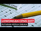 Informasi Lowongan CPNS 2017, Pemerintah Buka 17.298 Lowongan dan Sistem Baru