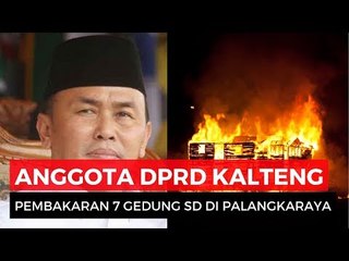 Cari Perhatian, Anggota DPRD Palangkaraya Hasut Bakar 10 Sekolah